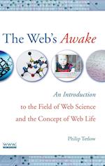 The Web's Awake – An Introduction to the Field of Web Science and the Concept of Web Life
