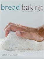 Bread Baking – An Artisan's Perspective
