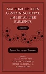 Macromolecules Containing Metal and Metal-Like Elements, Volume 8