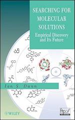 Searching for Molecular Solutions – Empirical Discovery and Its Future