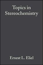 Topics in Stereochemistry, Volume 18