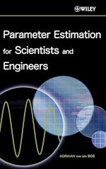 Parameter Estimation for Scientists and Engineers