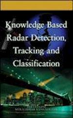 Knowledge Based Radar Detection, Tracking and Classification