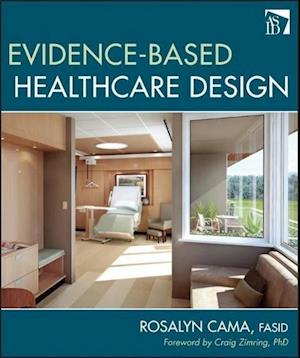 Evidence–Based Healthcare Design