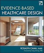 Evidence–Based Healthcare Design
