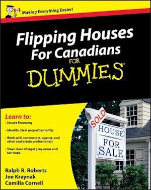 Flipping Houses for Canadians for Dummies