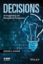 Decisions – An Engineering and Management Perspectives