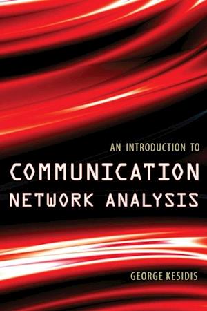 Introduction to Communication Network Analysis