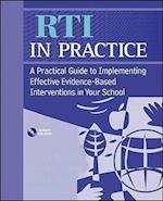 RTI in Practice – A Practical Guide to Implementing Effective Evidence–Based Interventions in Your School +CD