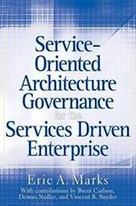Service–Oriented Architecture (SOA) Governance for the Services Driven Enterprise