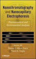 Nanochromatography and Nanocapillary Electrophor Electrophoresis– Pharmaceutical and Environmental Analyses