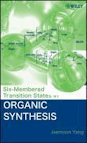 Six-Membered Transition States in Organic Synthesis