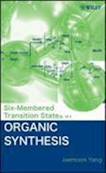 Six–Membered Transition States in Organic Synthesis