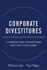 Corporate Divestitures – A Mergers and Acquisitions Best Practices Guide