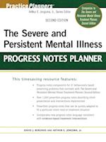 The Severe and Persistent Mental Illness Progress Notes Planner