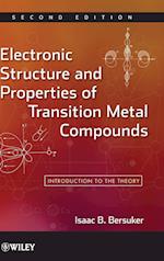 Electronic Structure and Properties of Transition Metal Compounds – Introduction to the Theory 2e