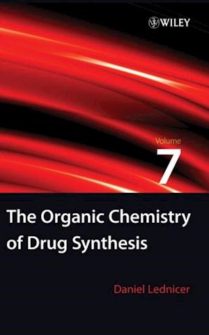 Organic Chemistry of Drug Synthesis, Volume 7