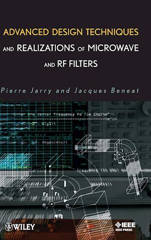 Advanced Design Techniques and Realizations of Microwave and RF Filters