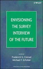 Envisioning the Survey Interview of the Future