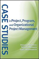 Case Studies in Project, Program, and Organizational Project Management