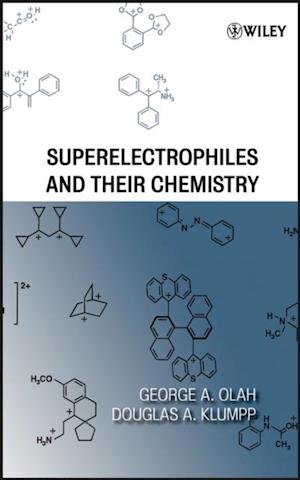 Superelectrophiles and Their Chemistry