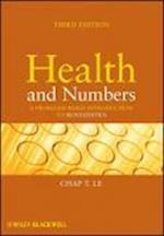 Health and Numbers – A Problems–Based Introduction to Biostatistics 3e