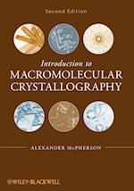Introduction to Macromolecular Crystallography 2e