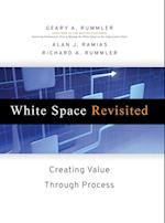 White Space Revisited – Creating Value Through Process