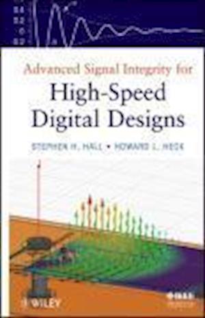 Advanced Signal Integrity for High–Speed Digital Designs