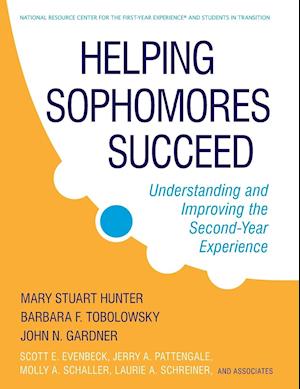 Helping Sophomores Succeed – Understanding and Improving the Second–Year Experience