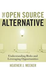 The Open Source Alternative – Understanding Risks and Leveraging Opportunities