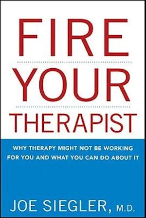 Fire Your Therapist