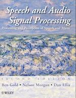 Speech and Audio Signal Processing – Processing and Perception of Speech and Music, 2e