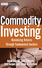 Commodity Investing – Maximizing Returns Through Fundamental Analysis