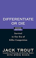 Differentiate or Die – Survival in Our Era of Killer Competition 2e