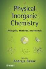 Physical Inorganic Chemistry – Principles Methods and Models