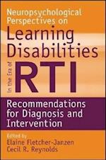 Neuropsychological Perspectives on Learning Disabilities in the Era of RTI