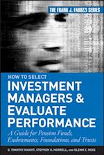 How to Select Investment Managers and Evaluate Performance
