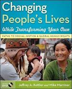 Changing People's Lives While Transforming Your Own – Paths to Social Justice and Global Human Rights