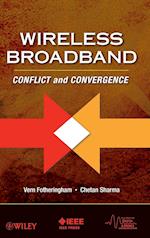 Wireless Broadband – Conflict and Convergence