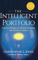 The Intelligent Portfolio – Practical Wisdom on Personal Investing from Financial Engines
