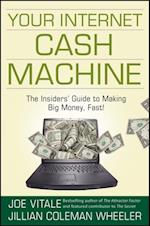 Your Internet Cash Machine