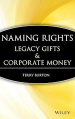 Naming Rights – Legacy Gifts and Corporate Money