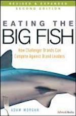 Eating the Big Fish – How Challenger Brands Can Compete Against Brand Leaders 2e