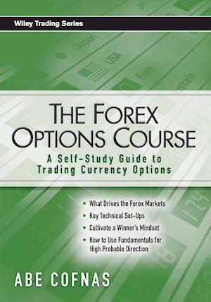 The Forex Options Course – A Self–Study Guide to Trading Currency Options