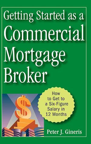 Getting Started as a Commercial Mortgage Broker