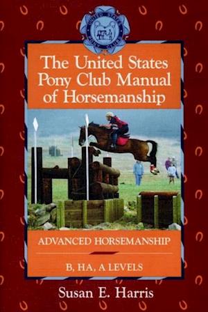 United States Pony Club Manual of Horsemanship