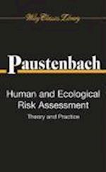 Human and Ecological Risk Assessment – Theory and Practice (Wiley Classics Library)