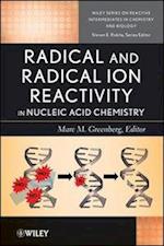Radical and Radical Ion Reactivity in Nucleic Acid  Chemistry
