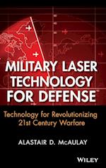 Military Laser Technology for Defense – Technology  for Revolutionizing 21st Century Warfare